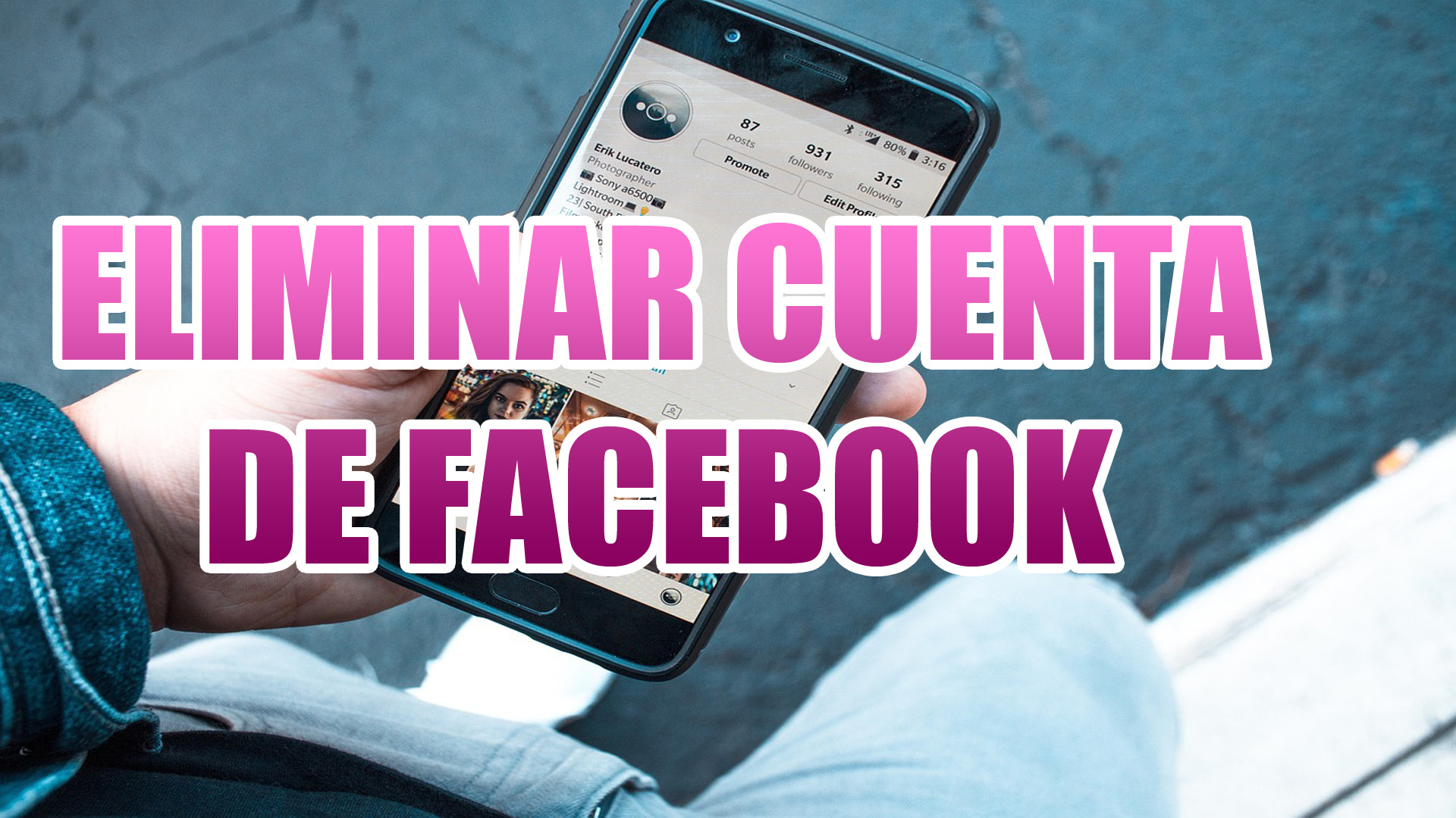 Eliminar tu cuenta de Facebook en Android