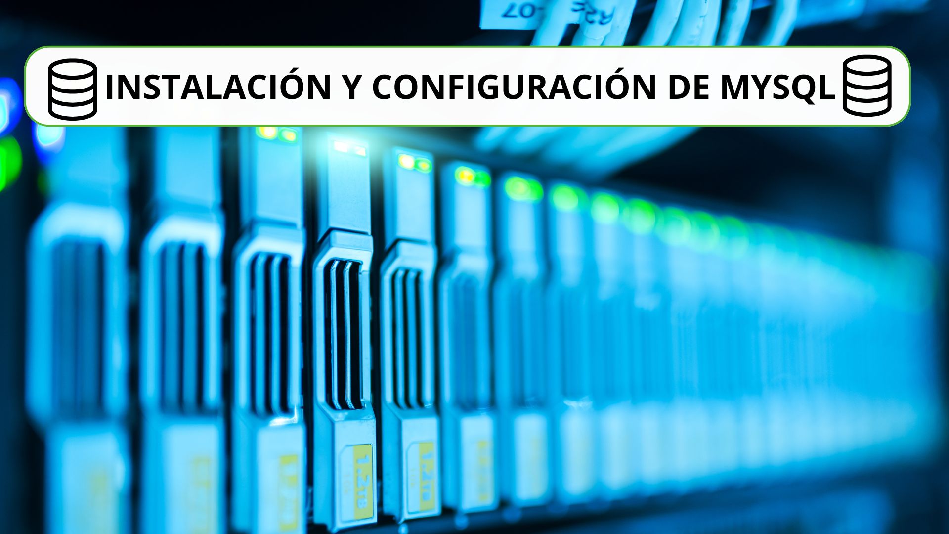 Instalación y configuración de MySQL